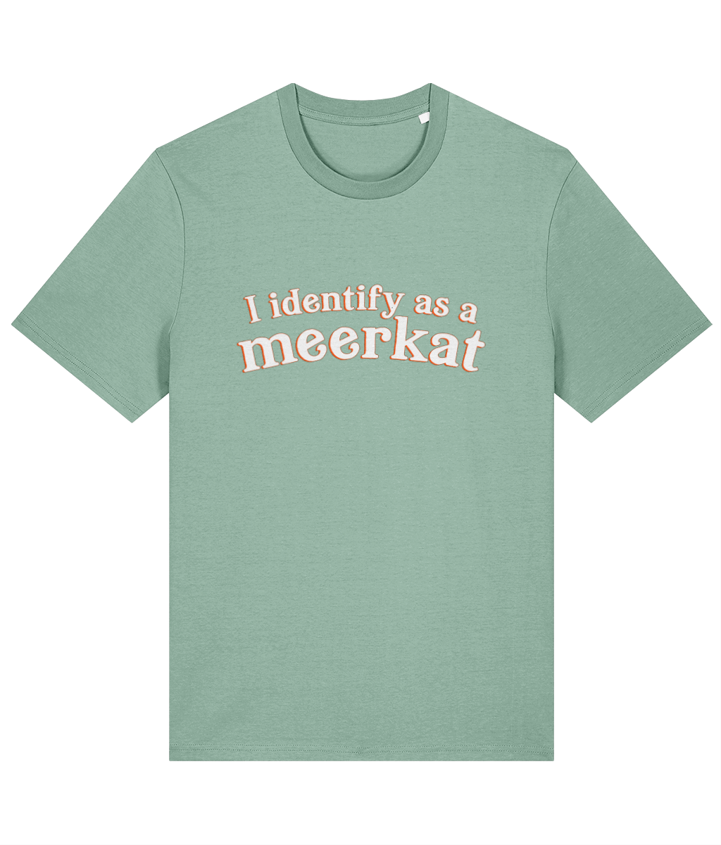 I Identify As A Meerkat T-Shirt
