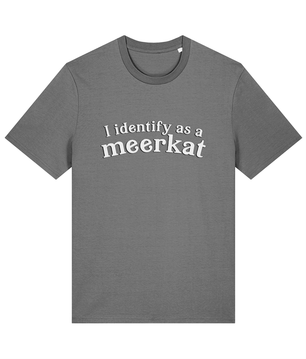 I Identify As A Meerkat T-Shirt