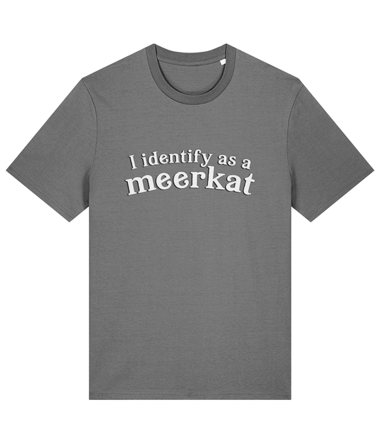 I Identify As A Meerkat T-Shirt