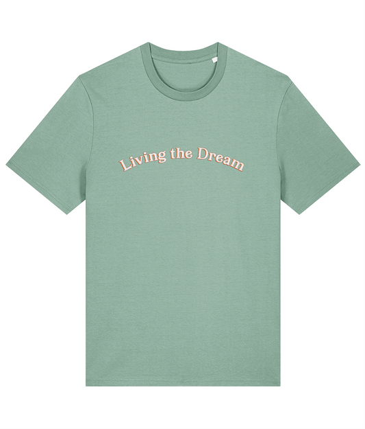 Living the Dream T-Shirt